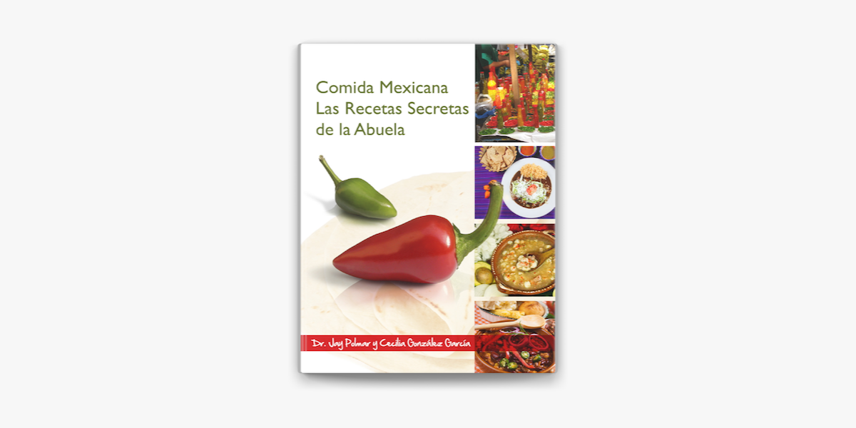 Comida Mexicana: Las Recetas Secretas de Abuela en Apple Books