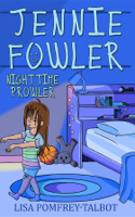 Lisa G Pomfrey-Talbot & Lara Murray-Blake - Jennie Fowler Nighttime Prowler: Jennie Fowler Book 1 artwork