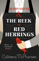 Catriona McPherson - Dandy Gilver and The Reek of Red Herrings artwork
