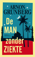 Arnon Grunberg - De man zonder ziekte artwork