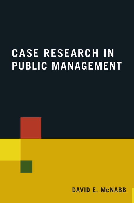 Case Research in Public Management