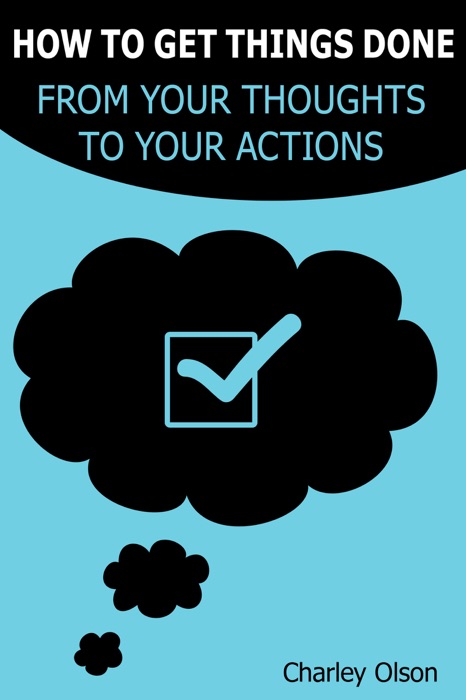 How To Get Things Done