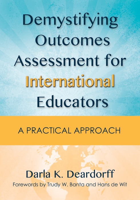 Demystifying Outcomes Assessment for International Educators