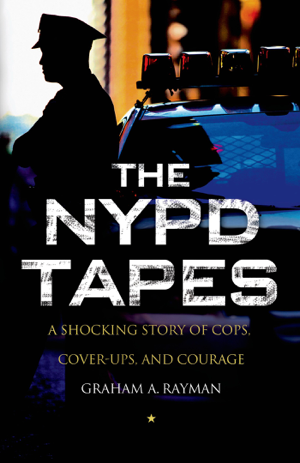 Read & Download The NYPD Tapes Book by Graham A. Rayman Online