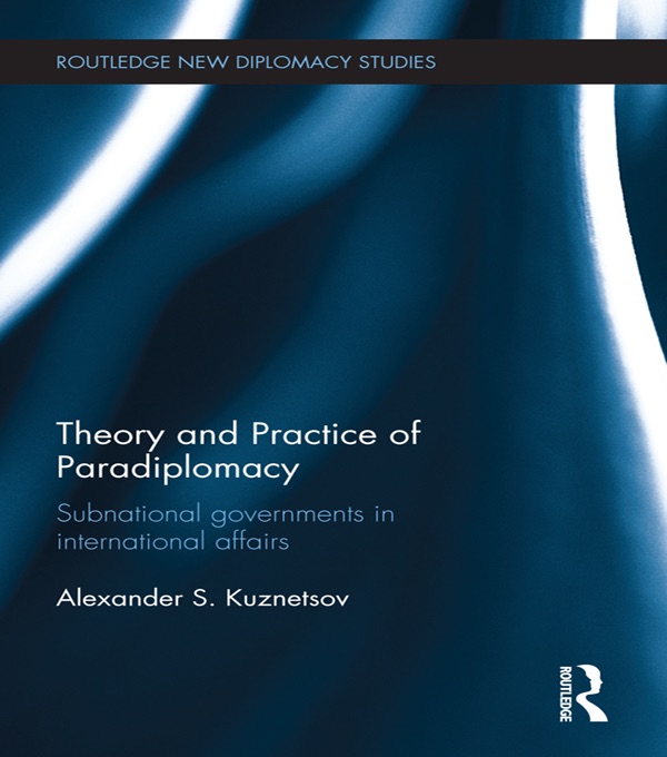 Theory and Practice of Paradiplomacy