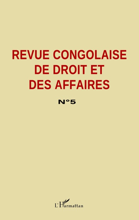 Revue congolaise de droit et des affaires : N°5