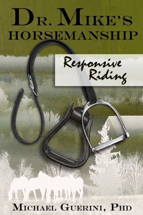 Dr. Mike's Horsemanship Responsive Riding