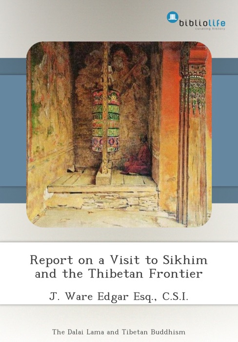 Report on a Visit to Sikhim and the Thibetan Frontier