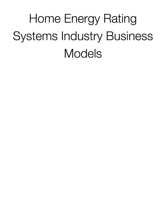 Home Energy Rating Systems Industry Business Models