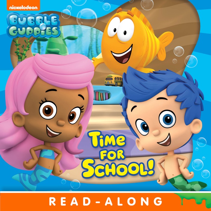 Time For School! (Bubble Guppies) (Enhanced Edition)