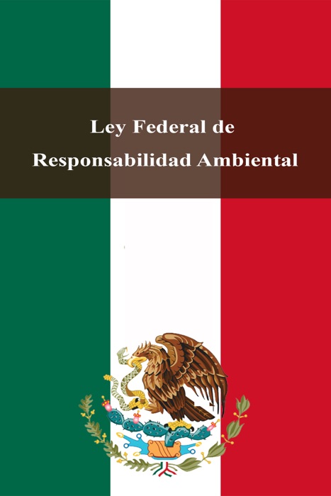 Ley Federal de Responsabilidad Ambiental