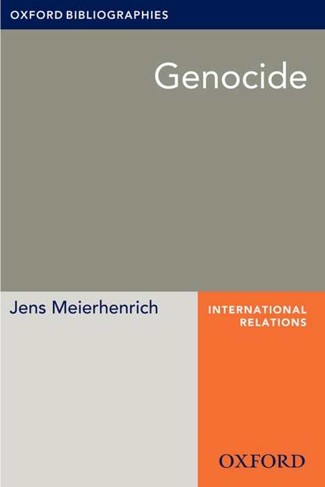 Genocide: Oxford Bibliographies Online Research Guide