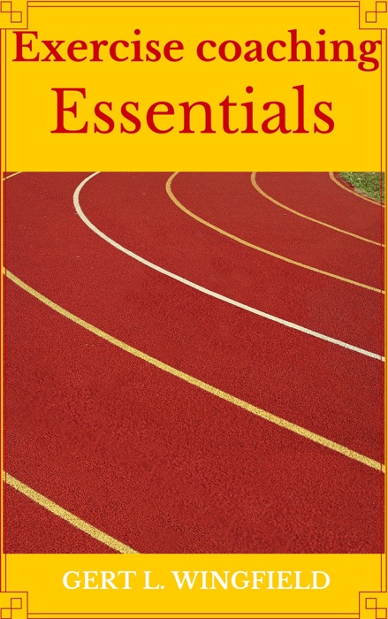 Exercise Coaching Essentials