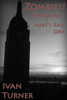 Zombies! Episode 2: Abby's Bad Day - Ivan Turner