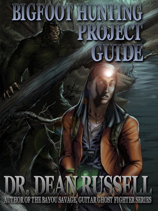 Bigfoot Hunting Project Guide