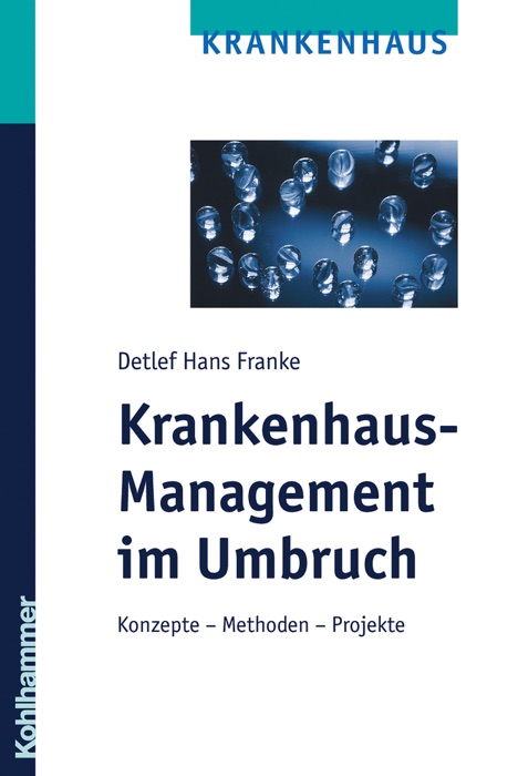 Krankenhaus-Management im Umbruch