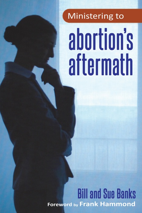 Ministering to Abortion's Aftermath
