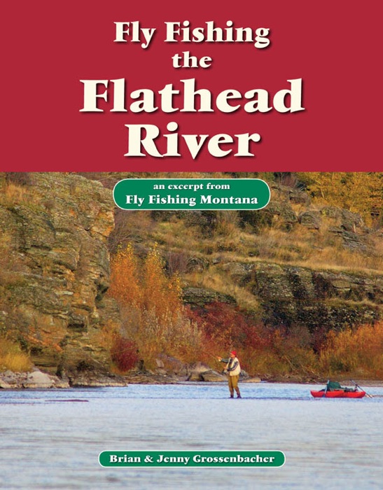 Fly Fishing the Flathead River