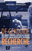 De gekooide recherche - Michiel Princen