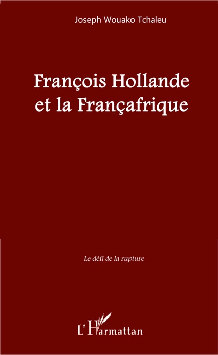 François Hollande et la Françafrique