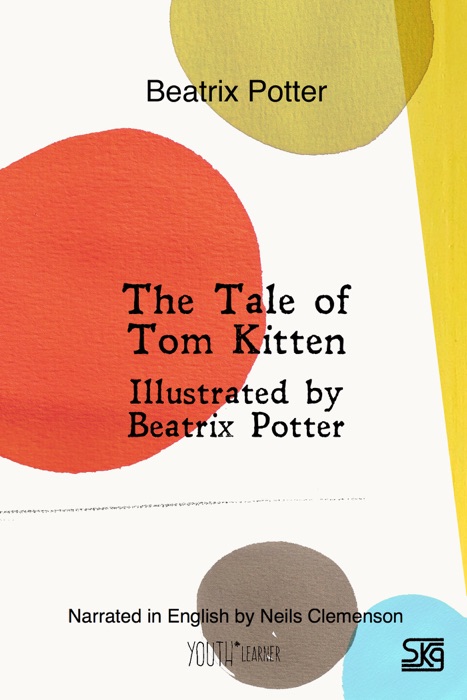 The Tale of Tom Kitten (With Audio)
