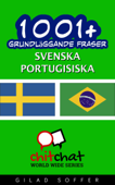 1001+ grundläggande fraser svenska - portugisiska - Gilad Soffer