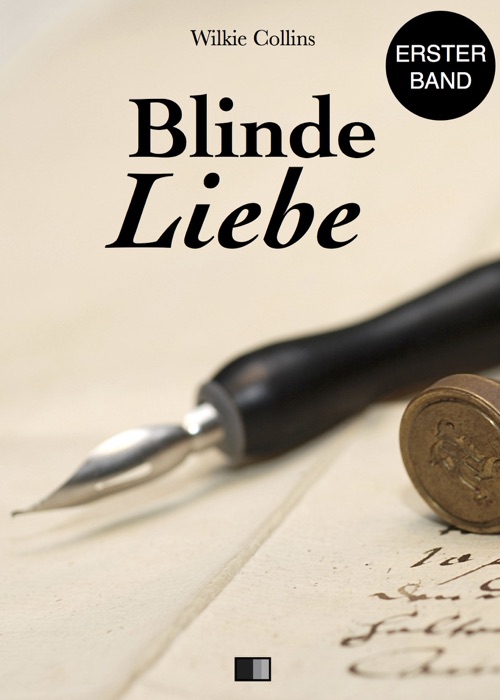 Blinde Liebe (Erster Band)