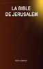 La Bible de Jérusalem (Texte complet - Versets structurés) - Editions Ctad & Ctad J