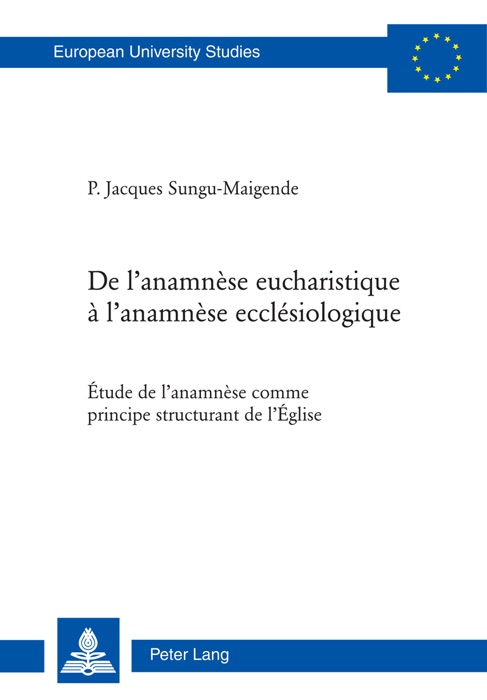 De l’anamnèse eucharistique à l’anamnèse ecclésiologique