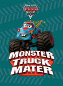 Cars Toon: Monster Truck Mater - Disney Book Group