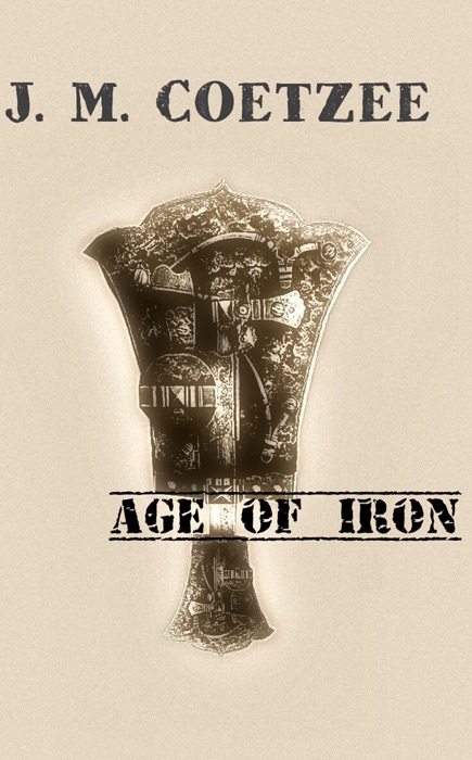 AGE OF IRON