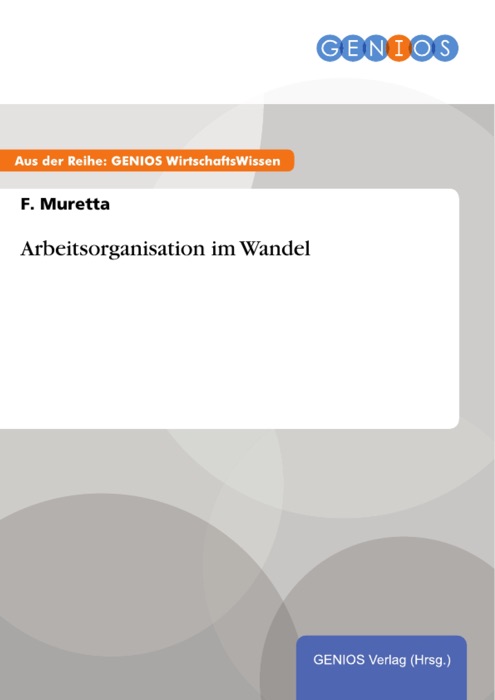 Arbeitsorganisation im Wandel