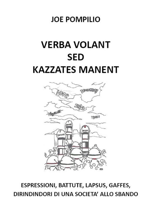 Verba Volant Sed Kazzates Manent