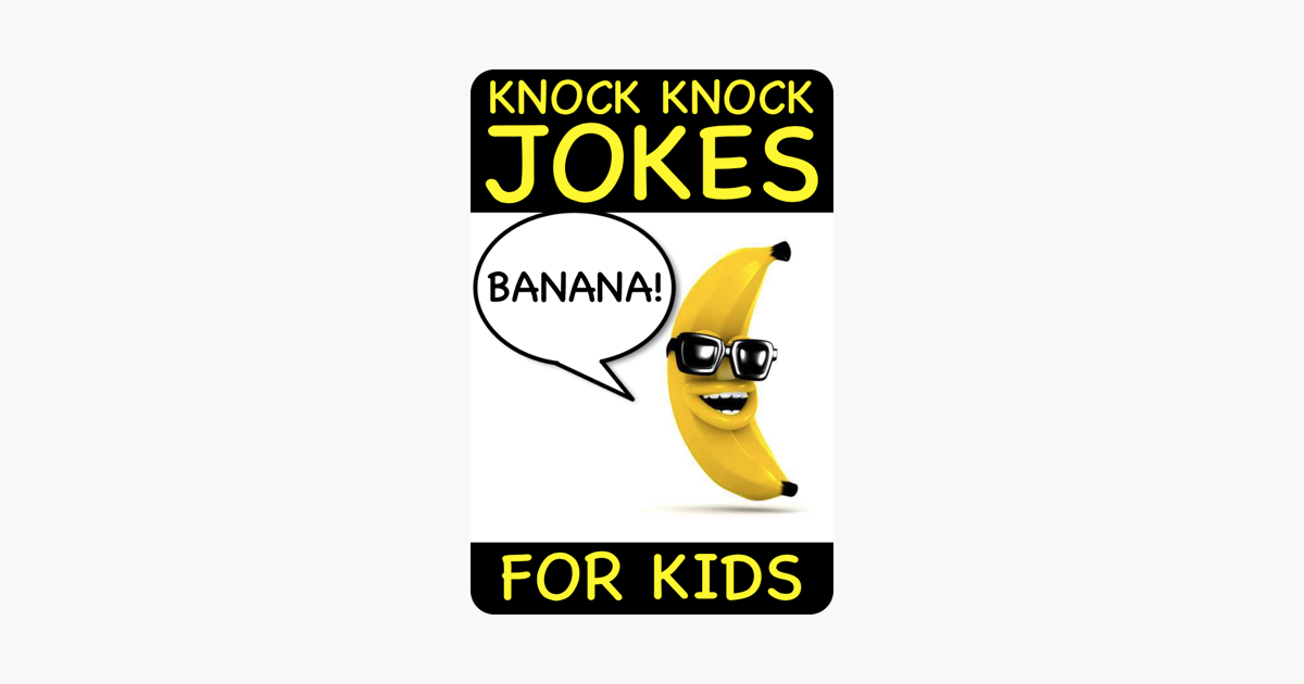 Knock Knock Banana 6