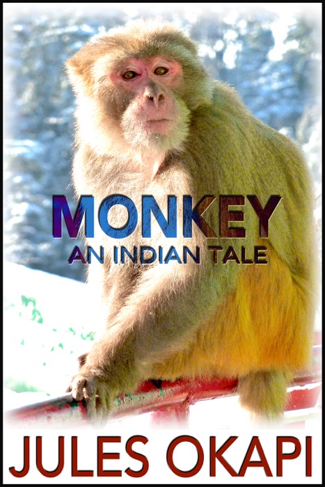 Monkey: An Indian Tale