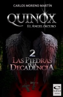Quinox, el ángel oscuro 2: Las piedras de la decadencia