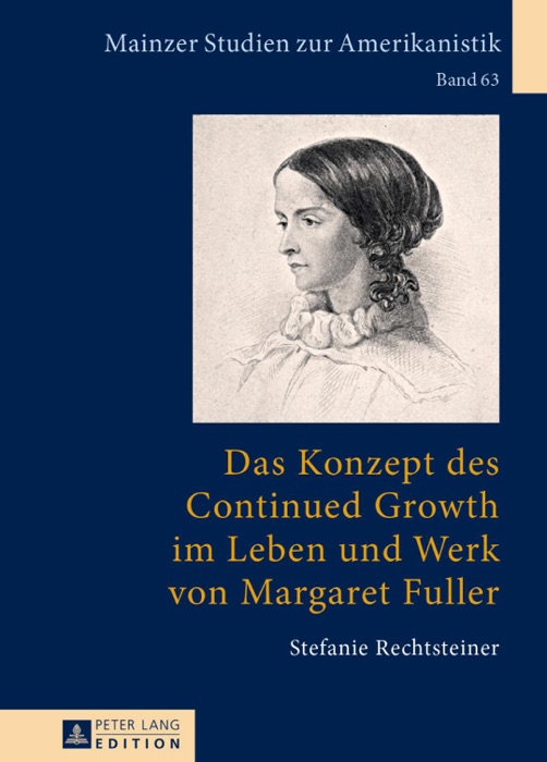 Das Konzept des Continued Growth im Leben und Werk von Margaret Fuller