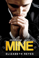 Elizabeth Reyes - Making You Mine  artwork