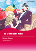 The Dominant Male - Natsue Ogoshi & Sarah Holland