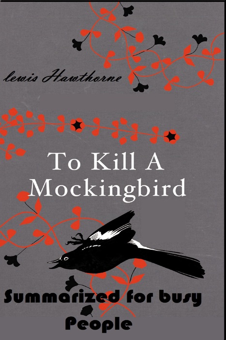 To Kill a Mockingbird Summarized for Busy People