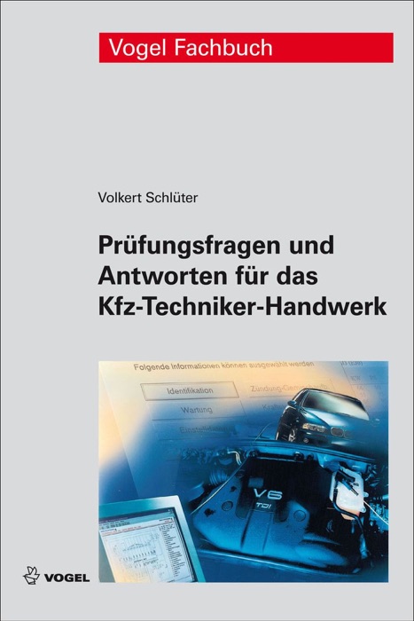 Prüfungsfragen und Antworten für das Kfz-Techniker-Handwerk