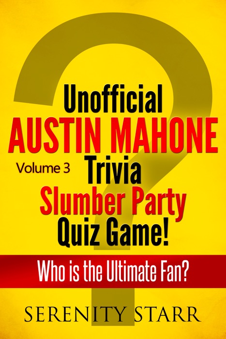Unofficial Austin Mahone Trivia Slumber Party Quiz Game Volume 3
