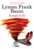 Il mago di Oz - Frank Lyman Baum