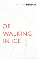 Werner Herzog - Of Walking In Ice artwork