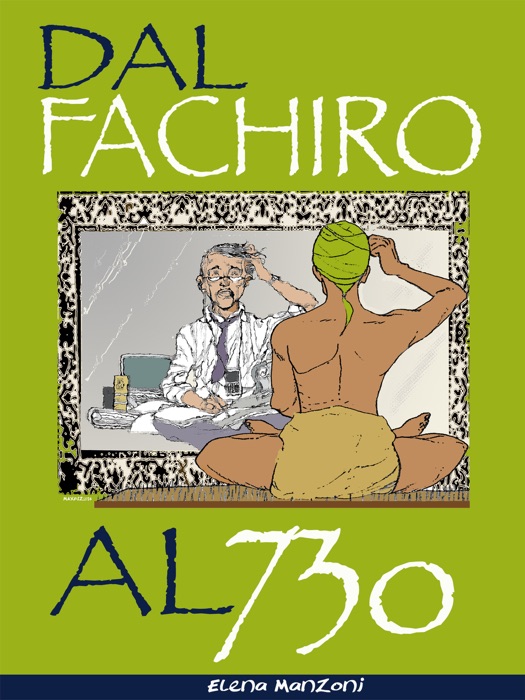 Dal fachiro al 730