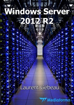 Windows Server 2012 R2 - Installation - Laurent Gébeau