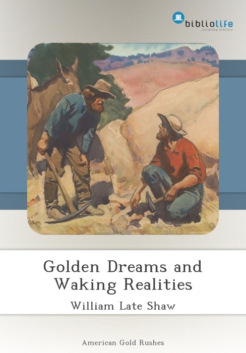 Golden Dreams and Waking Realities