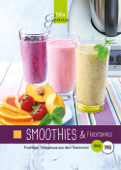 MixGenuss: Smoothies & Fruchtshakes - Corinna Wild