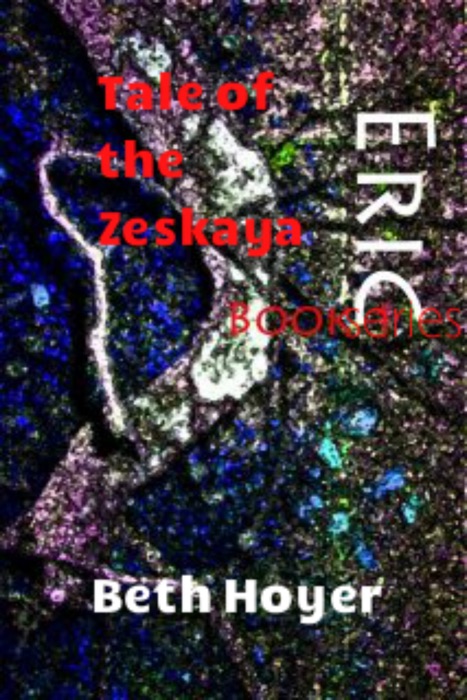 Eric Book Series: Tale of the Zeskaya