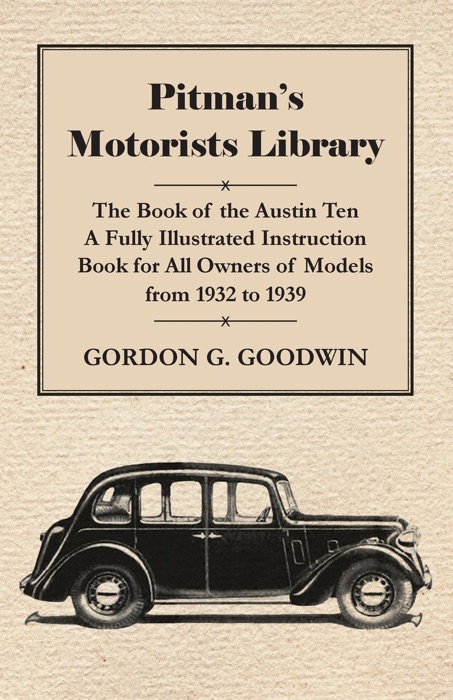 Pitman's Motorists Library - the Book of the Austin Ten